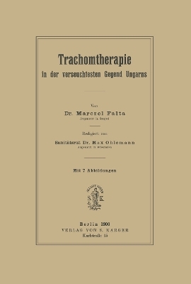 Trachomtherapie in der verseuchtesten Gegend Ungarns - M. Falta