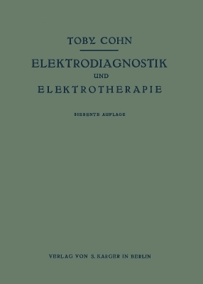 Leitfaden der Elektrodiagnostik und Elektrotherapie - T. Cohn