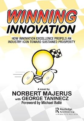 Winning Innovation - Norbert Majerus, George Taninecz