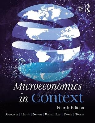 Microeconomics in Context - Neva Goodwin, Jonathan M. Harris, Julie A. Nelson, Pratistha Joshi Rajkarnikar, Brian Roach