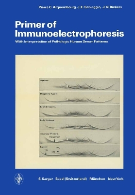 Primer of Immunoelectrophoresis - P.C. Arquembourg, J.E. Salvaggio, J.N. Bickers