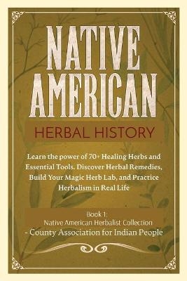 Herbal History - County Association Indian People