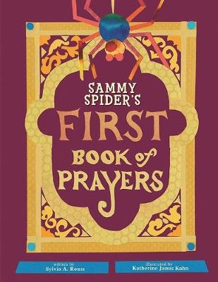 Sammy Spider's First Book of Prayers - Sylvia A. Rouss
