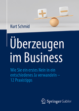 Überzeugen im Business - Kurt Schmid