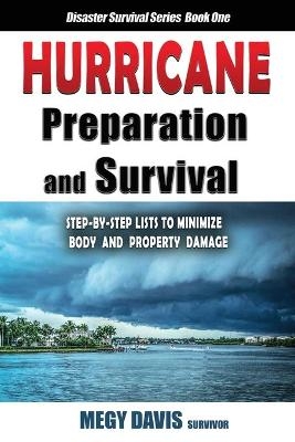 Hurricane Preparedness and Survival - Megy Davis