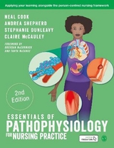 Essentials of Pathophysiology for Nursing Practice - Cook, Neal; Shepherd, Andrea; Dunleavy, Stephanie; McCauley, Claire