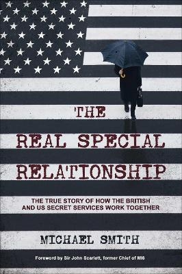 The Real Special Relationship - Michael Smith