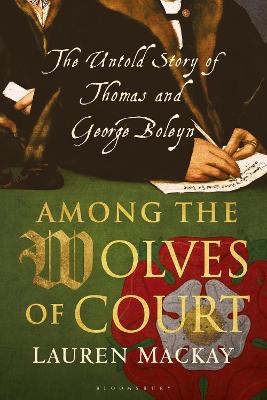 Among the Wolves of Court - Lauren Mackay
