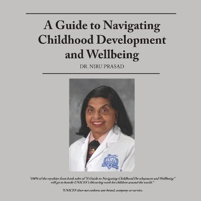 A Guide to Navigating Childhood Development and Wellbeing - Dr Niru Prasad