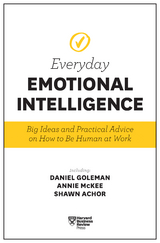 Harvard Business Review Everyday Emotional Intelligence -  Richard E. Boyatzis,  Sydney Finkelstein,  Daniel Goleman,  Annie McKee,  Harvard Business Review