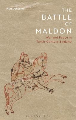 The Battle of Maldon - Mark Atherton