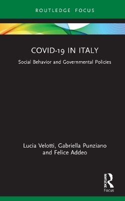 COVID-19 in Italy - Lucia Velotti, Gabriella Punziano, Felice Addeo
