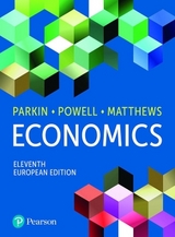 Economics, European Edition + MyLab Economics with Pearson eText (Package) - Parkin, Michael; Powell, Melanie; Matthews, Kent