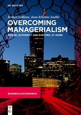 Overcoming Managerialism - Robert Spillane, Jean-Etienne Joullié