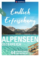 KOMPASS Endlich Erfrischung - Alpenseen - Katharina Nemec, Siegfried Garnweidner, Wolfgang Heitzmann, Raphaela Moczynski, Brigitte Schäfer, Thomas Mag. Schmarda, Hermann Sonntag, Walter Theil, Eva Maria Volgger, Mark Zahel