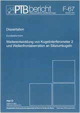 Weiterentwicklung von Kugelinterferometer 2 und Wellenfrontaberration an Siliziumkugeln - Eva Marlene Kuhn