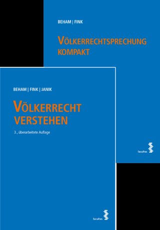 Kombipaket Völkerrecht verstehen und Völkerrechtsprechung kompakt - Markus Beham; Melanie Fink; Ralph Janik