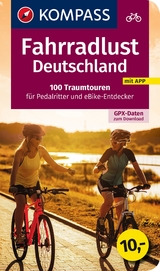 KOMPASS Fahrradlust Deutschland 100 Traumtouren - 