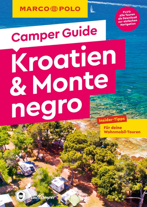 MARCO POLO Camper Guide Kroatien & Montenegro - Mirko Kaupat