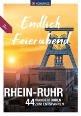 KOMPASS Endlich Feierabend - Rhein-Ruhr - Lisa Aigner, Sylvia und Thilo Behla, Klaus Harnach, Bernhard Pollmann, Stephan Bernau