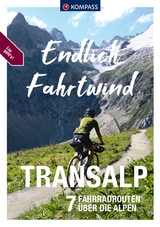 KOMPASS Endlich Fahrtwind - Transalp - Thomas Darimont, Bernhard Elsner, Fabian Hartmann, Mela Hipp, Leonie Sahl, Julian Resch