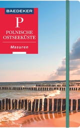 Baedeker Reiseführer Polnische Ostseeküste, Masuren, Danzig - Dieter Schulze, Izabella Gawin