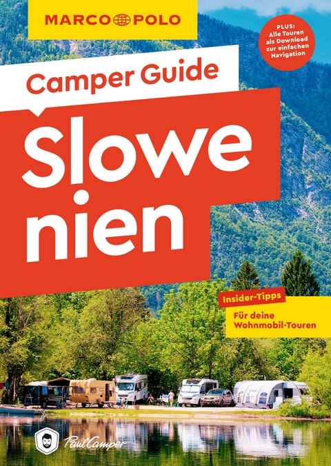 MARCO POLO Camper Guide Slowenien - Andrea Markand, Markus Markand