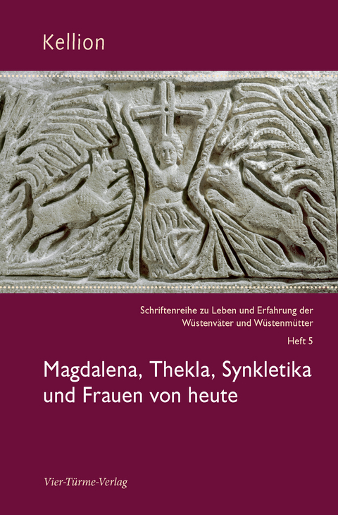 Magdalena, Thekla, Synkletika und Frauen von heute - 