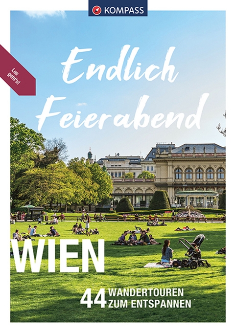 KOMPASS Endlich Feierabend - Wien - Lisa Aigner Werner Heriszt