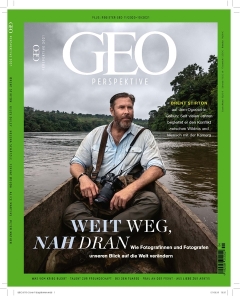 GEO Perspektive 4/21 - Weit weg, nah dran - Jens Schröder, Markus Wolff