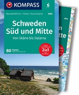 KOMPASS Wanderführer Schweden Süd und Mitte, Von Skåne bis Dalarna, 80 Touren mit Extra-Tourenkarte - Raphaela Moczynski