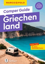 MARCO POLO Camper Guide Griechenland - Laura Lackas, Matthias Lackas