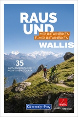 Kümmerly+Frey Raus und Mountainbiken Wallis - Mountainbikeführer
