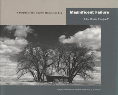 Magnificent Failure - John Martin Campbell, Kenneth W. Karsmizki