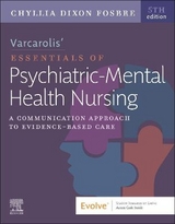 Varcarolis' Essentials of Psychiatric Mental Health Nursing - Fosbre, Chyllia D