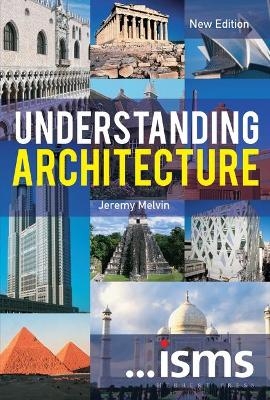 Understanding Architecture - Jeremy Melvin