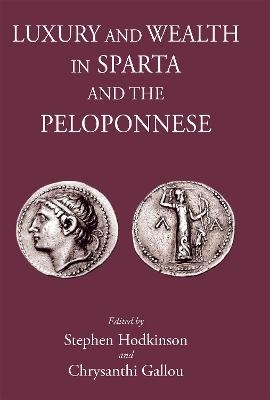 Luxury and Wealth in Sparta and the Peloponnese - 
