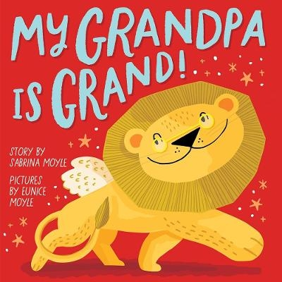 My Grandpa Is Grand! (A Hello!Lucky Book) -  Hello!Lucky, Sabrina Moyle