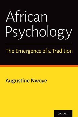 African Psychology - Augustine Nwoye