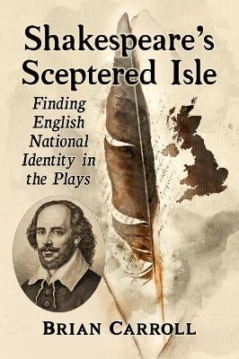 Shakespeare's Sceptered Isle - Brian Carroll