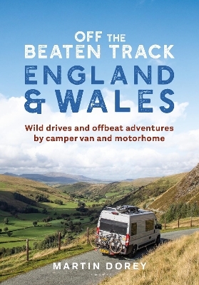 Off the Beaten Track: England and Wales - Mr Martin Dorey