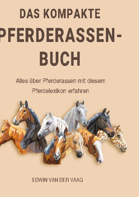 Das kompakte Pferderassen-Buch - Edwin van der Vaag