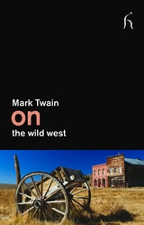 On the Wild West -  Mark Twain