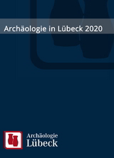 Archäologie in Lübeck 2020 - 