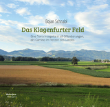 Das Klagenfurter Feld - Bojan Schnabl
