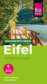 Reise Know-How Wanderführer Eifel : 40 Wanderungen, mit GPS-Tracks - Barbara Kemmer, Frank Schmitt