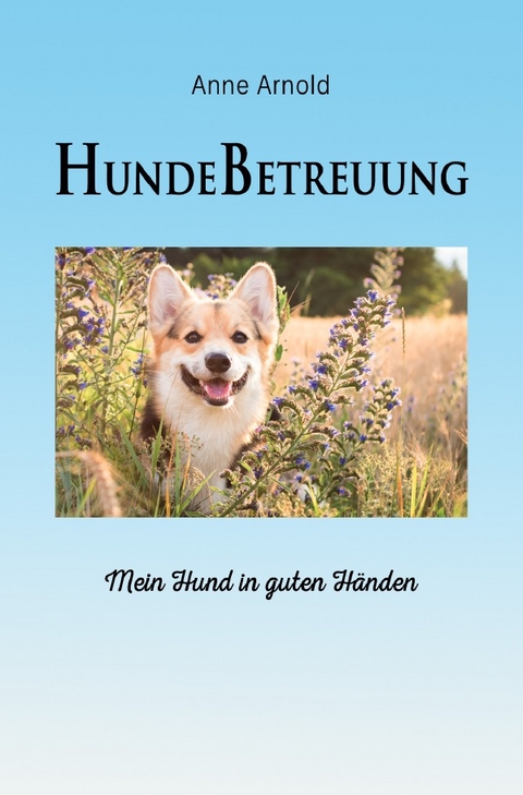 Hundebetreuung - Anne Arnold