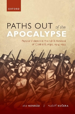 Paths out of the Apocalypse - Ota Konrád, Rudolf Kucera