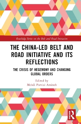 The China-led Belt and Road Initiative and its Reflections - 