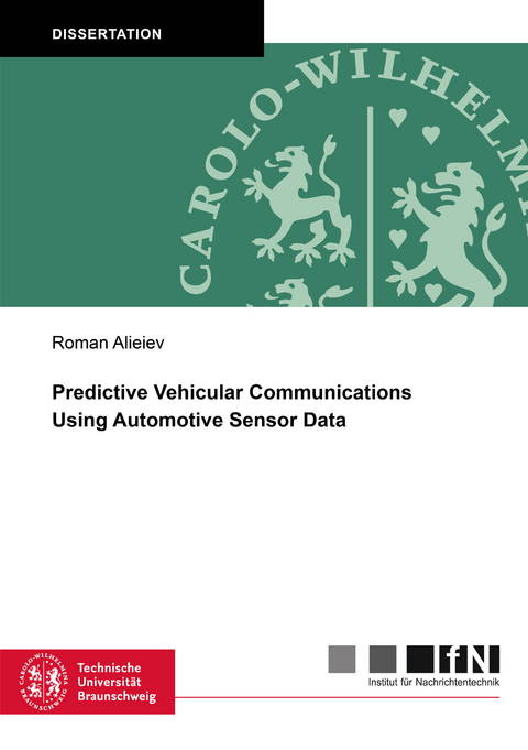 Predictive Vehicular Communications Using Automotive Sensor Data - Roman Alieiev